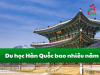 Du học Hàn Quốc bao nhiêu năm?